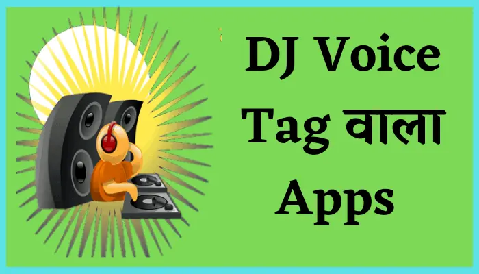 DJ Voice Tag Banane Wala Apps